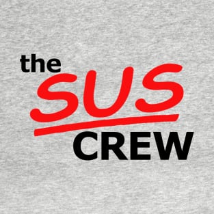 Sus Crew T-Shirt